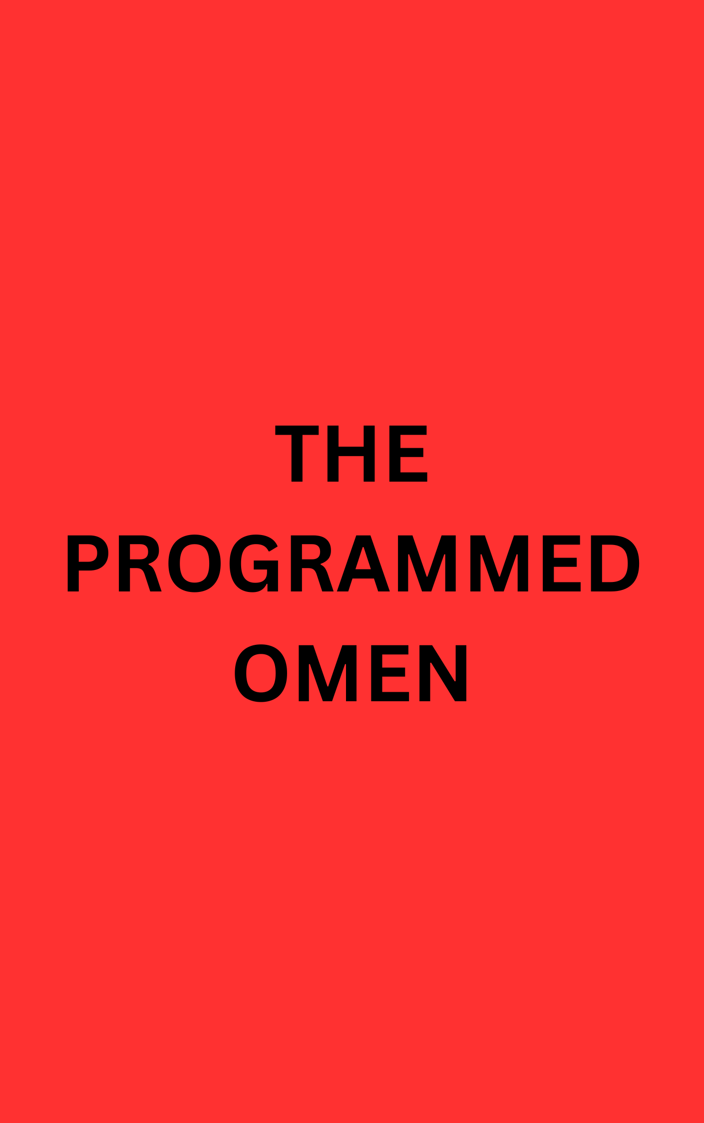 story cover for The Programmed Omen